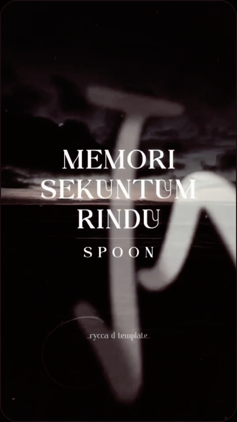 Memori Sekuntum Rindu #liriklagu #spoon #slowmo #memorisekuntumrindu 