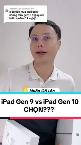 iPad Gen 9 và iPad Gen 10 Có nên cố #thanhcongnghe #LearnOnTikTok #clickbuy #ipadgen9 #ipadgen10 