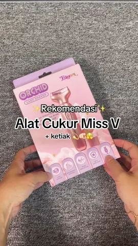 #rekomendasi #alatcukur #ketiak dan #misv dari #bloom #orchid #ladyshaver 