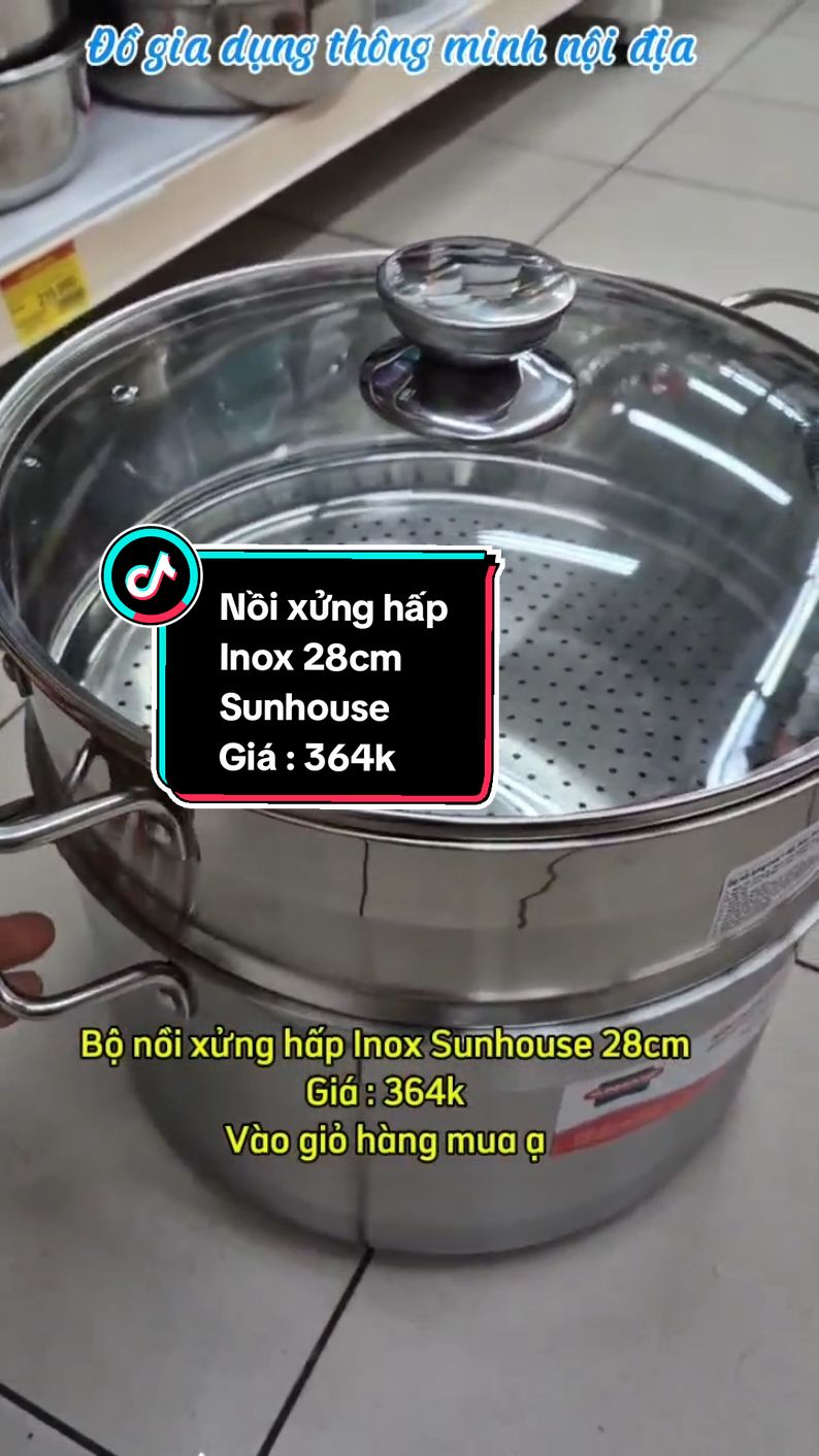 Bộ nồi xửng hấp Inox chính hãng Sunhouse 28cm dày dặn #xuhuong #viral #trending #noihap #xunghap #noihapinox #xunghapsunhouse