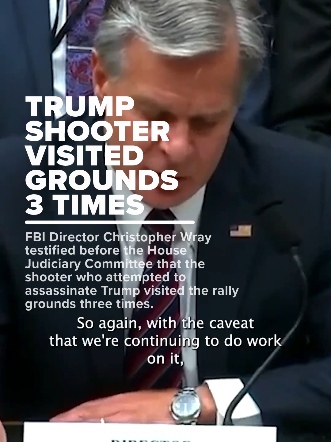 It appeared Thomas Matthew Crooks visited the Trump rally site in Butler, Pennsylvania three times before shooting, according to the FBI director overseeing the investigation.
