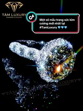 Một số mẫu trang sức kim cương mới nhất tại #TamLuxury 💎💎💎 #TamLuxuryvn #TamLuxuryChanel #CongTyTNHHTamLuxury #TamLuxuryDiamondJewelry #TamLuxuryHonCaMotChuTam #KimCương #KimCuongThienNhien #XuHuong 
