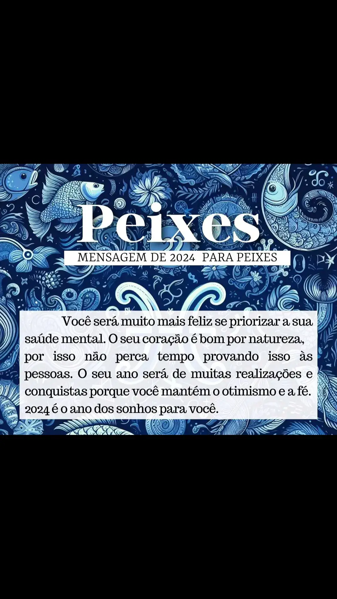 ÁGUA 🌊🐠 MENSAGEM DE 2024 PARA PEIXES ♓️ Você será muito mais feliz se priorizar a sua saúde mental. ❤️ O seu coração é bom por natureza, por isso não perca tempo provando isso às pessoas. O seu ano será de muitas realizações e conquistas porque você mantém o otimismo e a fé. 2024, o ano dos sonhos para você! ✨ #Peixes2024 #AnoDosSonhos #priorizesuasaúdemental 