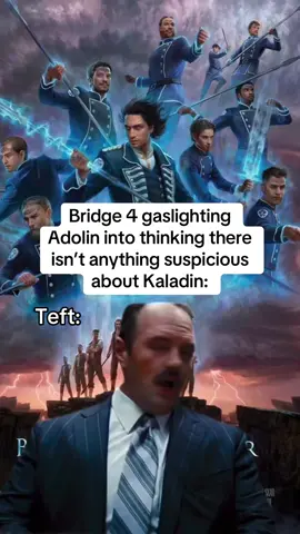 Poor Adolin. He was right the whole time. 😂 #cosmere #brandonsanderson #stormlightarchive #fantasybooktok #wayofkings P. S. I want this Bridge 4 poster really bad#Meme #MemeCut 