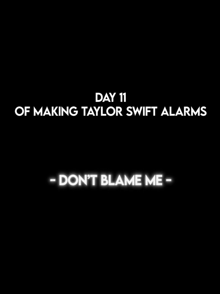 Don't blame me🖤 What song for day 12? #taylorswift #taylornation #swifttok #swiftie #taylorswiftedit #taylorswifteditaudio #taylorswifttok #fy #fyp #viral #reputation #taylorsversion #alarm #alarmclock