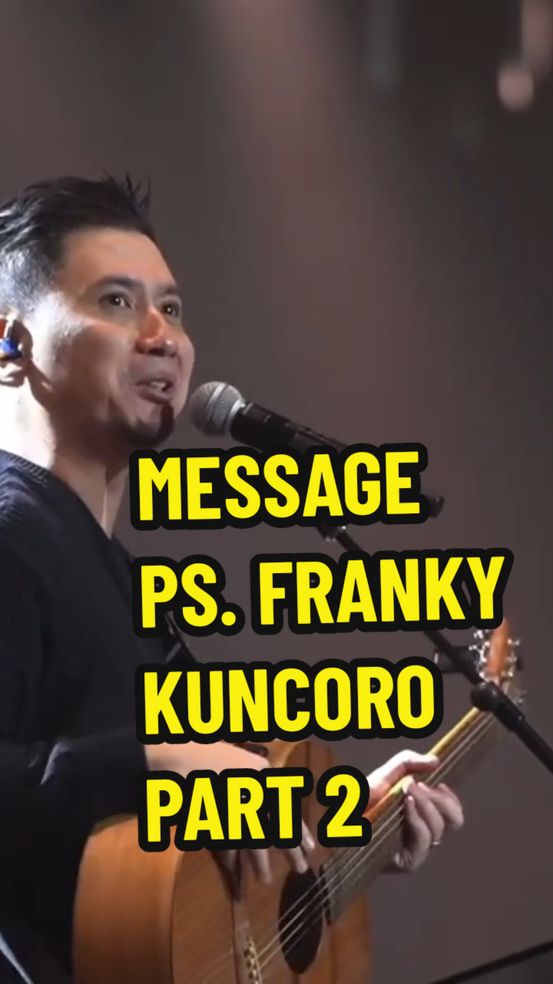 #frankykuncoro #worshipnight #messageforyou 