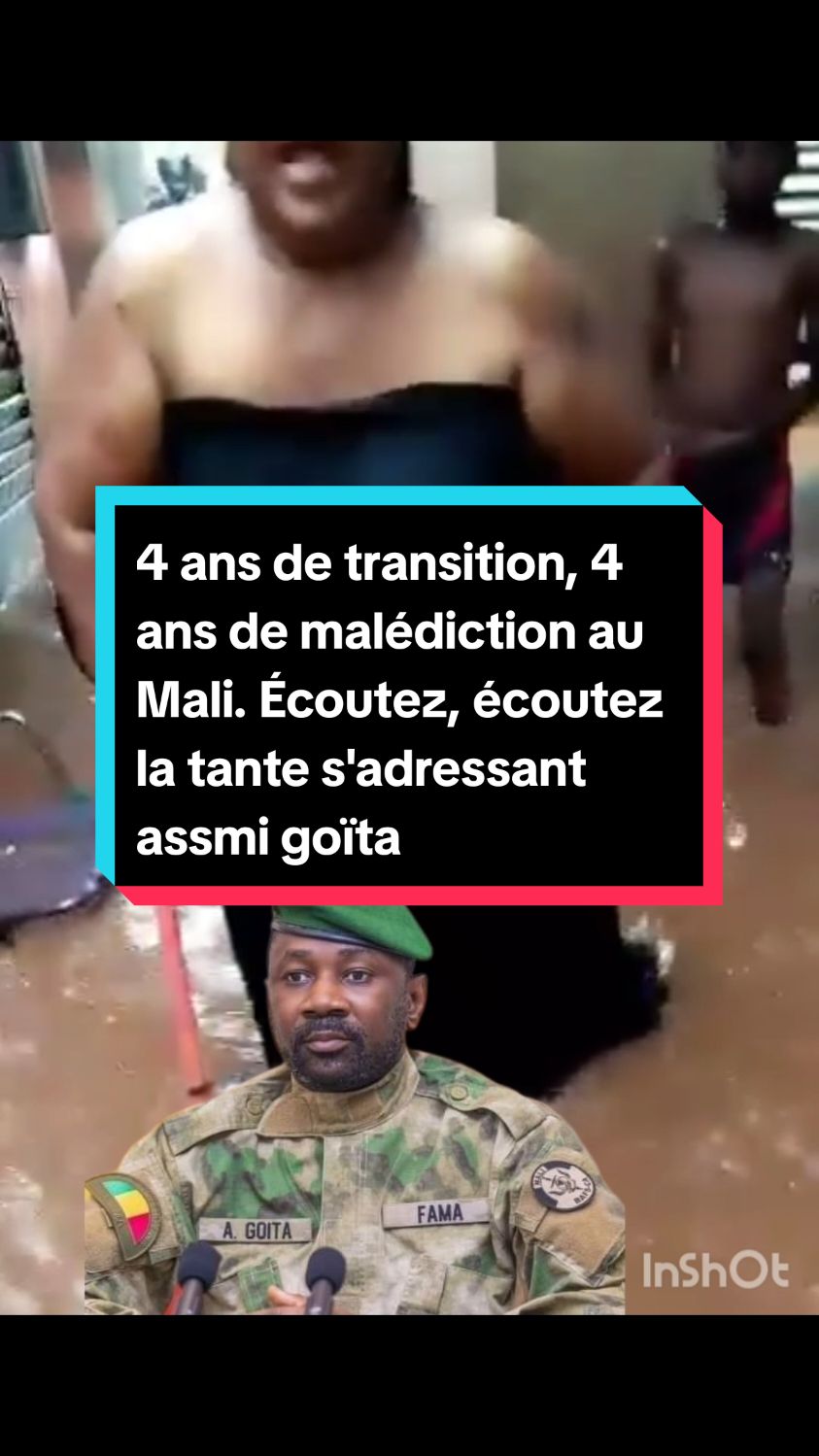 4 ans de transition, 4 ans de malédiction au Mali. Écoutez, écoutez la tante s'adressant au colonel Assimi Goïta.