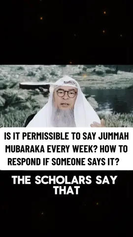 Is it permissible to say ‘Jumma Mubarak’ every week? 🌟 Find out the Islamic perspective and how to respond when someone says it to you. #foryou #fyp #islamic_video #islamic #foryoupage #islam #islamic_media #islamicreminder #dua #deen #duas #muslimtiktok #fypシ゚viral #viraltiktok #muslim #رسول_الله_صلى_الله_عليه_وسلم #allahuakbar #explore #jummamubarak #jummah #jummamubarak🕌🕋🕋🕋🕋🕌 #jummahmubarak 