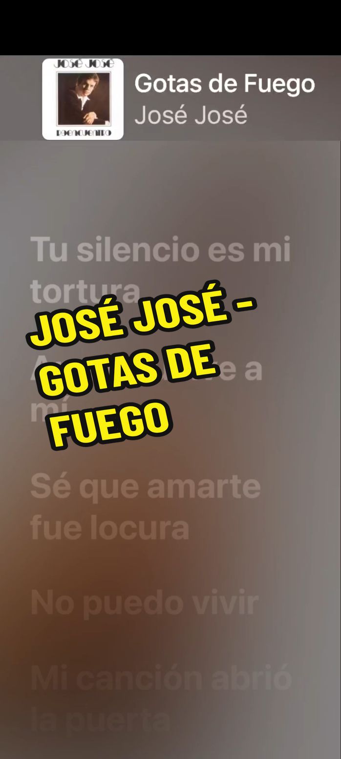 JOSÉ JOSÉ - GOTAS DE FUEGO  #josejose #gotasdefuego #tendencia #foryou #parati #gustosculposos🎵 #Viral #viraltiktok #tiktokviral #paratiiiiiiiiiiiiiiiiiiiiiiiiiiiiiii #fyp 