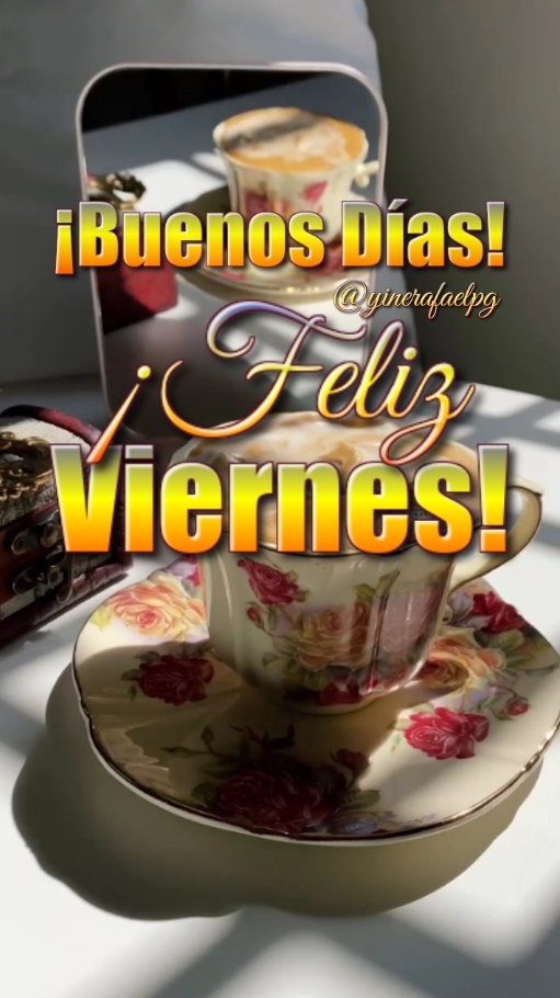 Buenos Días Feliz Viernes #frases #bonitas #parati #dios #fyp #felizdia #bendiciones #buenosdias 