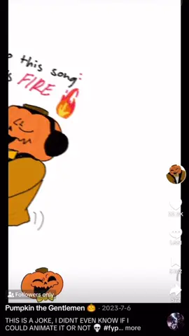 never animate again😭 #pumpkingentleman #archive 