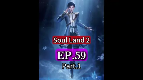 Soul land 2 episode 59 #soulland #soulland2 #soullanddoulou #douluodalu 