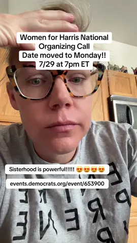 Updated!! Women for Harris Sunday night call is moved to Monday 7/29 at 7pm ET  It is at capacity but sign up anyway because they'll figure it out and you will get the email confirmation!  Events.democrats.org/event/653900 Big thanks and gratitude for Win With Black Women for being so organized and ready for this moment. 🫶🙏🏻