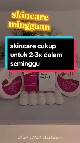 produk skincare apa ajasih yang pemakaian nya cukup 2-3x dalam seminggu, yuk simak vidionya yaa😍 #skincaremingguan #tipsskincareroutine #fyp #viral #drwskincareindonesia #tipsandtricks #drwskincare 