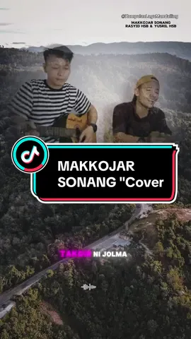#CapCut Makkojar Sonang 🥲🥹 By Rasyid Hsb & Yusril Hsb  #Kumpulanlagumandailing #Mandailing #Tapsel #Angkola #Batak #Foryou #Cover 