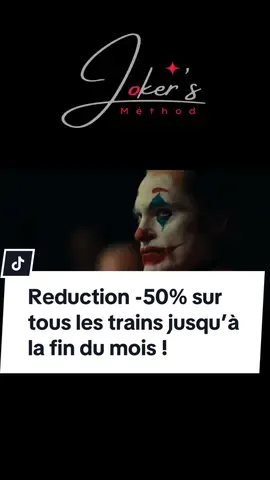 Reduction -50% sur tous les trains jusqu’à la fin du mois ! #joker #motivation #renaissance 