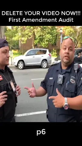DELETE YOUR VIDEO NOW First Amendment Audit p6