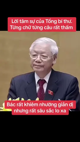 Bác rất khiêm nhường giản dị nhưng rất sâu sắc lo xa cho nước nhà #vietnam #tintuc #hanoi #tphcm #saigon #xuhuong #xuhuongtiktok 