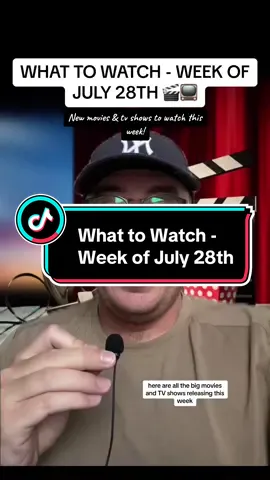 What to watch - week of july 28th 🎬📺 all the new tv shows and movies releasing this week! #tvshow #movies #tvtok #movietok #tvshowrecommendation #movierecommendation #whattowatch #whattowatchnow #whattowatchonnetflix #newmovie #newtv #fyp 