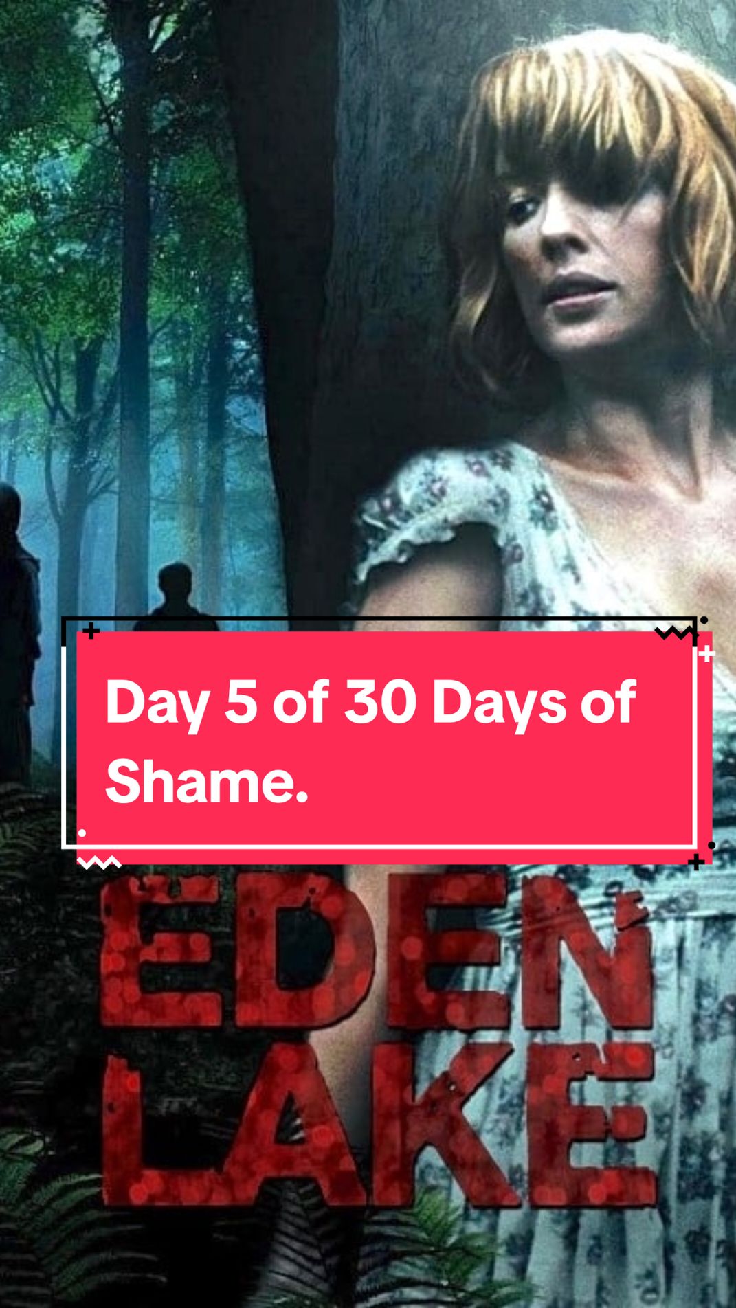 Eden Lake is an effective horror thriller if you have the stomach for it. #listofshame #movies #edenlake #filmtok #movietok #FilmDiscussion #cinema #30DaysOfShame #MovieReview 