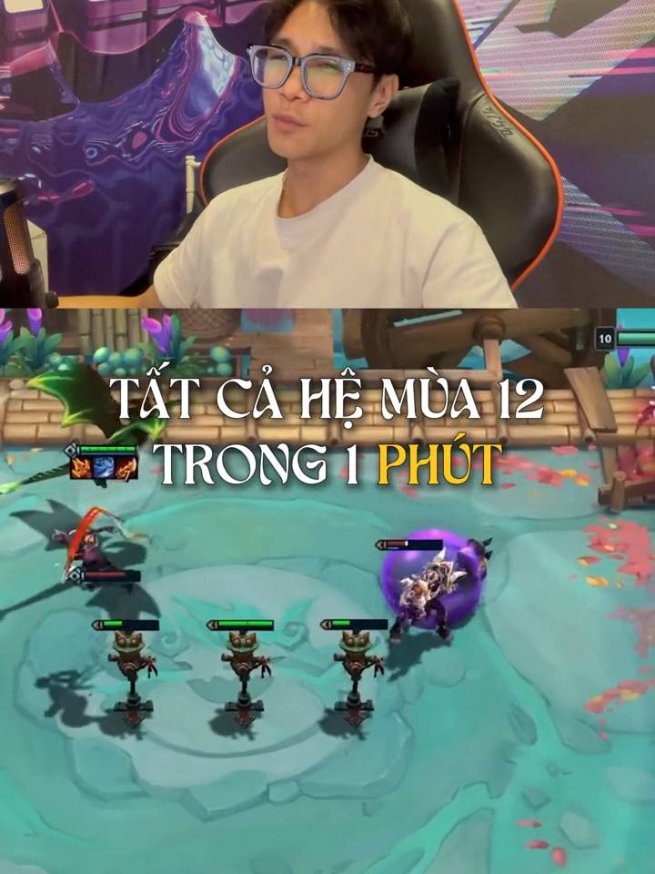 1 phút tổng hợp tất cả hệ mùa 12! #dautruongchanly #dongnhanpham #tft #teamfighttactics #GamingOnTikTok