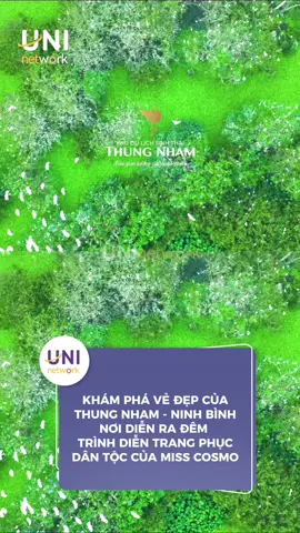 Khu du lịch Thung Nham - Ninh Bình chính thức là địa điểm diễn ra đêm Trình diễn Trang phục Dân Tộc của Miss Cosmo 2024  #UniNetwork #MissCosmo #TikTokGiaiTri 