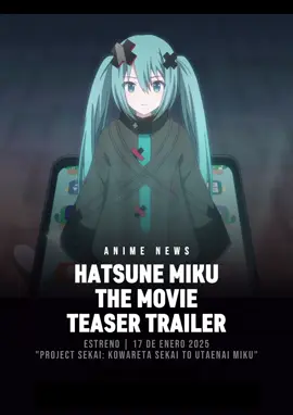 Teaser de Hatsune Miku the Movie 
