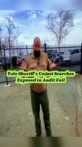Yolo Sheriff’s Unjust Searches Exposed in Audit Fail #cops #police #copsoftiktok #foryoupage #foryou #copsontiktok #cops #bayareatransparency