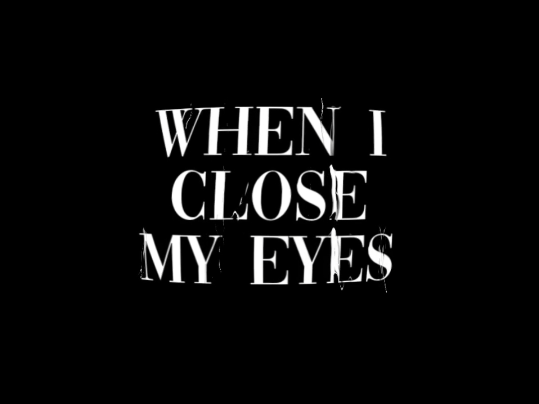 I can only see your face when i close my eyes  #lyrics #foryou 