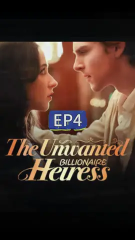 #TheUnwantedBillionaireHeiress#foryou #Shortmax #fpy #foryoupagе