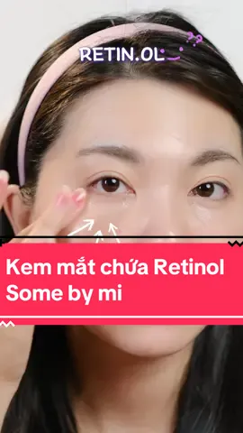 Có nên bôi Retinol ở vùng da quanh mắt không, theo Lương là có và không #reviewskincare #luonglee #serum #kemmat #somebymivn #retinol 