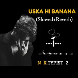Part_681 I USKA HI BANANA SAD SONG (Slowed+Reverb)  #urdu#full#sad#broken#song#viral#my#video 