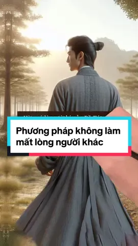 Phương pháp không bao giờ làm mất lòng người khác. #baihoccuocsong #muuluocconhan #LearnOnTikTok 