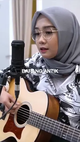 Follow @lirikmusikbaperan __ Song: Iwan Fals - Barang Antik. Cover: @Regita Echa . Source Video: Youtube/ Regita Echa. __  #Fyp #Fypシ#MusikIndonesia #LirikLaguIndonesia