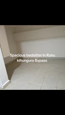 spacious bedsitter in Ruiru kihunguro behind Lester supermarket. wifi available  constant water supply  ample parking space  #houseoftiktok #trending #foryou #thikaroad #jkuat #ruiru #bedsitter #fyp #foryou 
