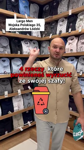 4 rzeczy, które powinieneś wyrzucić ze swojej szafy! #largo #moda #modamęska #aleksandrówłódzki #garnitur 