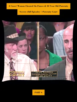 PART 6-Final EP 9 #paternitycourt💔 #court #judge #courtroom #courtroomdramma #courttv #fyp #law #courttiktok #paternitycourt #paternitycourtepisodes #paternitycourtshow #paternitycourtmoments #laurenlakespaternitycourt #paternitycourt💔😰 #paternityshow2024 #judgelaurenlake #laurenlakefullepisodes #paternitycourtwilliams #paternitycourtfull #parternitycourtfullepisodes #thepaternitytest #paternity 