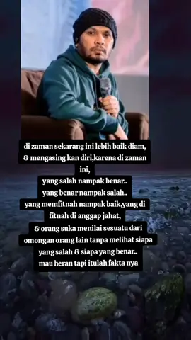 lebih baik diam Krena jaman sekarang yang salah dibenar kn yg benar disalah kn #salingmengingatkan  #mariberbagikebaikan  #tentangislam 