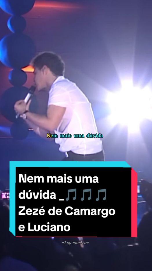 Nem mais uma dúvida 🎵 Zezé de Camargo e Luciano  #musicatop  #musicaromantica  #zezedicamargoeluciano  #musicasertaneja  #romantico  #romantica  #Love  #amor  #tiktok  #viral 