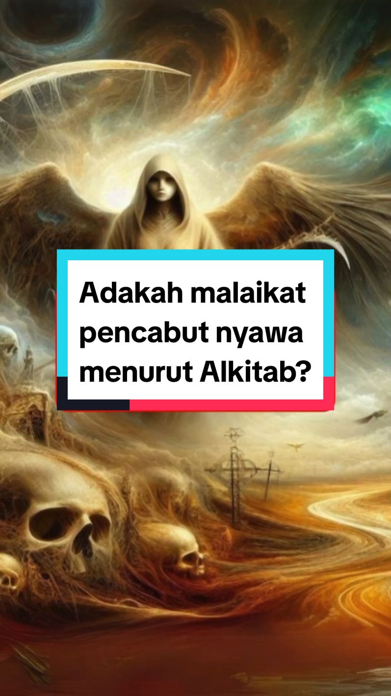 Adakah malaikat pencabut nyawa menurut Alkitab? #fyprohanikristen #fyprohani #fypkristen #alkitab #alkitabkristen #malaikatazrael  #malaikatizrail 