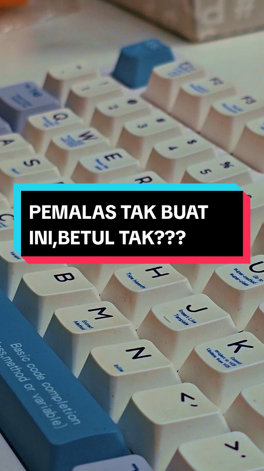 Pemalas tidak akan buat ini, betul tak?