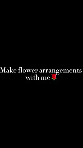 Make flower arrangements with me🌹 #ripbrother #trending #flowerarrangements 