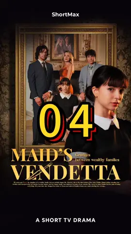 <Maid’s Vendetta >#ShortTV#shorttv