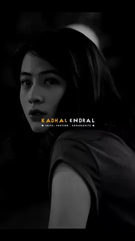 #I Felt The Soulful Lyrics✍️✍️✍️ #Kaadhal Endral Aththanaiyyum #Kanavu 🫣🫣🫣🫣🫣🫣🫣🫣🫣 #Kan Moodiyea Vaazhgintra #Unarvu😫😫😫😫😫😫😫😫😫  #AANGAL #ENDRAL #PENNAI  #KOLLUM #NOAI #AANADHEAY  #NAMMAI #PAITHTHIYAM #AAKKUM #AANAI #NAMPI #THOLAIYAADHEY🗣🗣🗣🗣🗣 