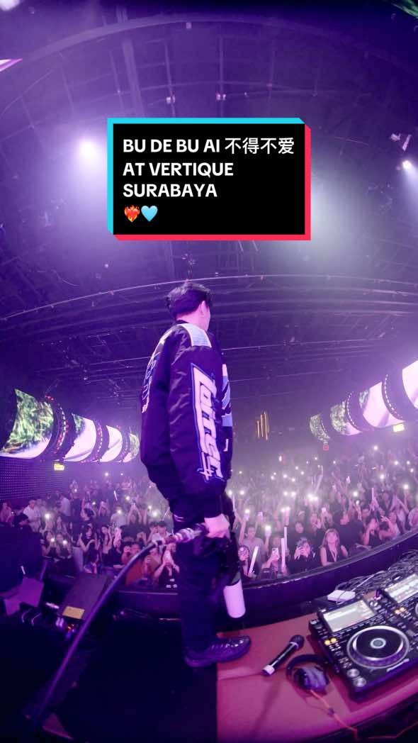 BU DE BU AI 不得不爱 AT VERTUQUE SURABAYA ❤️‍🔥🩵 #fyp #budebuai #不得不爱 #vertiquesby #hardstyle #djinquisitive 