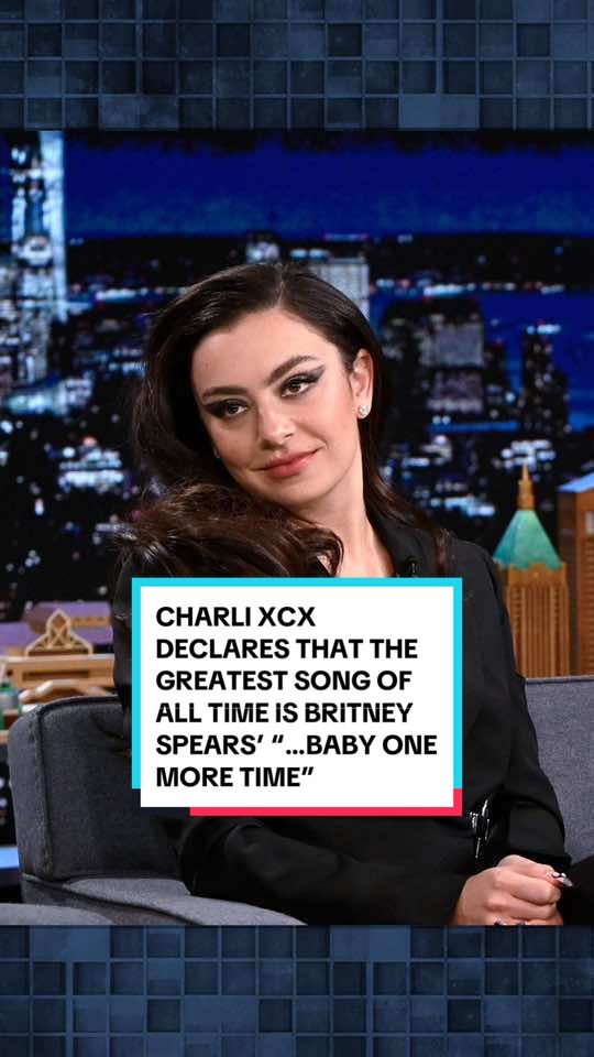 @Charli XCX declares that the greatest song of all time is Britney Spears’ “…Baby One More Time”! #FallonFlashback #TonightShow #Charlixcx #brat #BritneySpears #JimmyFallon 