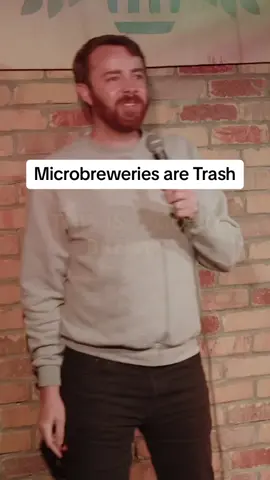 Tag the worst microbrewery #fyp #standupcomedy #beer #brewery #funny #joke #comedy 