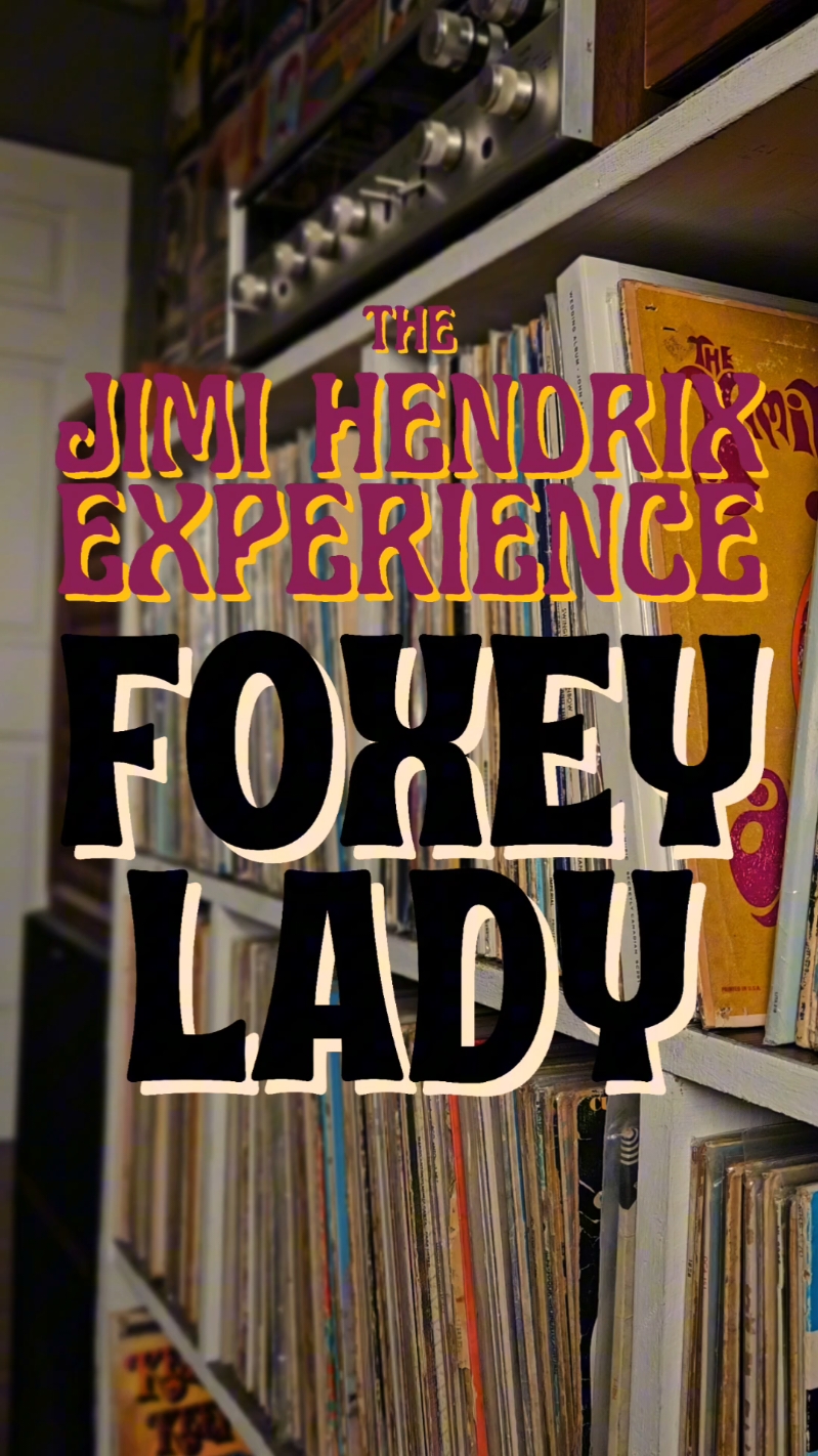 The Jimi Hendrix Experience - Foxey Lady (1967). Uno de los temas más populares del guitarrista Jimi Hendrix, lanzado en su álbum debut 