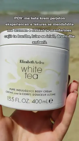 Elizabeth Arden White tea. #albania #kosovo #macedonia #elizabetharden #albanianmusic #viralalbania #shqiptaretneperbote🇦🇱🌍 #albaniangirl #kosovagirl 