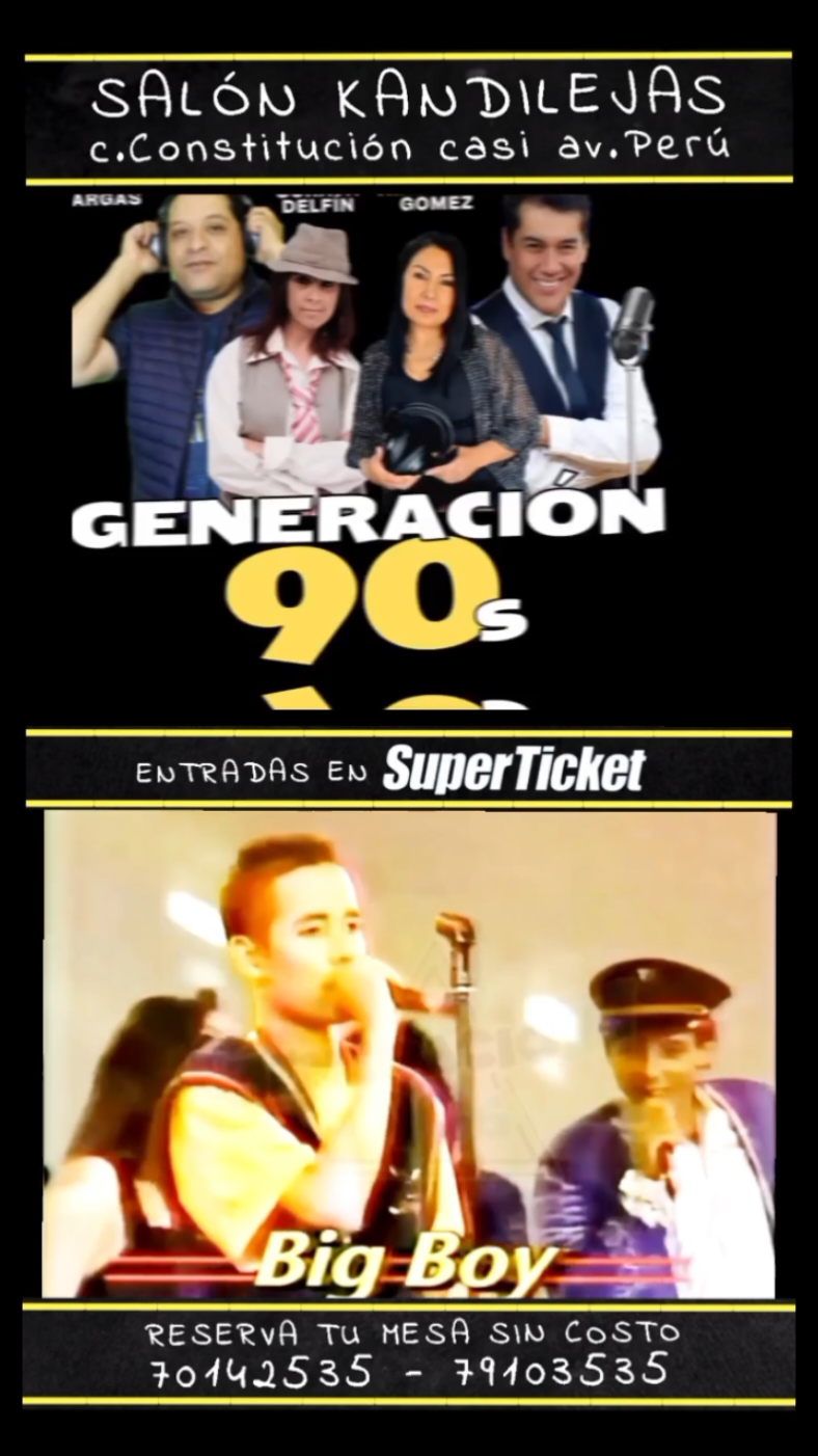 GENERACIÓN 90S @GENERACIÓN 90s  LA FIESTA MÁS NOVENTERA DE LA PAZ  VIE 16 DE AGOSTO SALÓN KANDILEJAS 👇🏼ENTRADAS https://superticket.bo/Generacion-90s 👇🏼 RESERVA TU MESA 70142535-79103535 🚨 ÚLTIMAS MESAS EN PISTA. #ultimahora #lafiestaoldschool #fiestalaviejaescuela  #mixgeneracion90s  #notequedesfuera  #LAFIESTAGENERACION90S  #GENERACION90SLAPAZ #los90sclasicos #MIXGENERACION90S #superticket #bigboy #kidpowerposse  #ventadeentradas #fiestasagosto #noventeros #fiesta18agosto #promoenpreventas #lapazbol #salonkandilejas #techno #lambada #freestyle #euros #salsa #tropicales #rock #90smusic